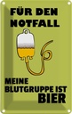 Blechschild 30x20 cm Alkohol für den Notfall Blutgruppe Bier Spruch Zitat