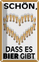 Blechschild 30x20 cm schön dass es Bier gibt Essen Trinken