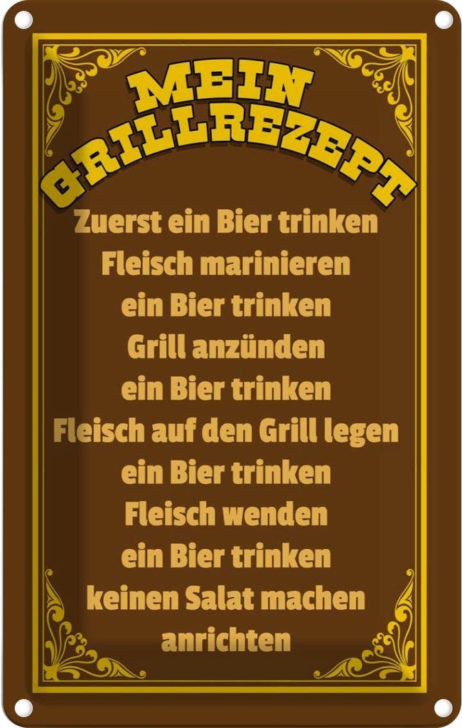 [LA-112485-2030] Blechschild 30x20 cm mein Grillrezept zuerst ein Bier Spruch Zitat