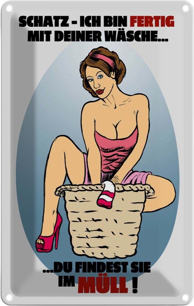 [LA-112489-2030] Blechschild 30x20 cm Pinup Schatz bin fertig mit Wäsche Pin Up Spruch Zitat