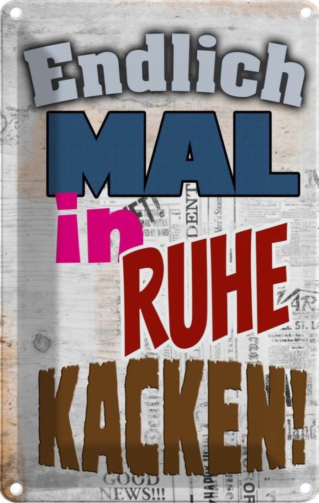 [LA-112566-2030] Blechschild 30x20 cm Endlich mal in Ruhe kacken Dekoration Spruch Zitat