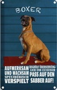 Blechschild 30x20 cm Boxer Hund aufmerksam wachsam Tier Haustier
