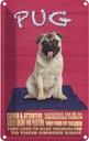 Blechschild 30x20 cm Pug Hund clever attentive Tier Haustier