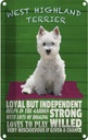 Blechschild 30x20 cm West Highland Terrier Hund loyal Tier Haustier
