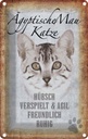 Blechschild 30x20 cm Ägyptische Mau Katze Tier Haustier