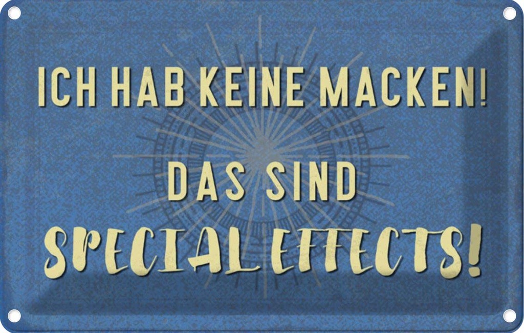 [LA-112872-2030] Blechschild 20x30 cm ich hab keine Macken Dekoration Spruch Zitat