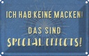 Blechschild 20x30 cm ich hab keine Macken Dekoration Spruch Zitat