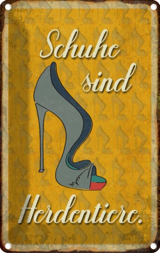 [LA-112877-2030] Blechschild 30x20 cm Schuhe sind Herdentiere Dekoration Spruch Zitat