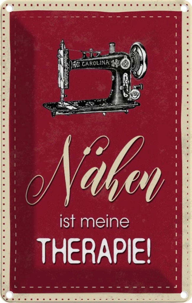 [LA-112893-2030] Blechschild 30x20 cm Nähen ist meine Therapie Beruf Arbeit