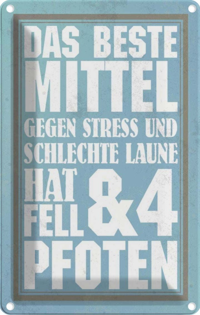 [LA-112906-2030] Blechschild 30x20 cm das beste Mittel gegen Stress Dekoration Spruch Zitat