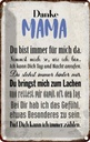 Blechschild 30x20 cm Danke Mama du bist für mich da Spruch Zitat