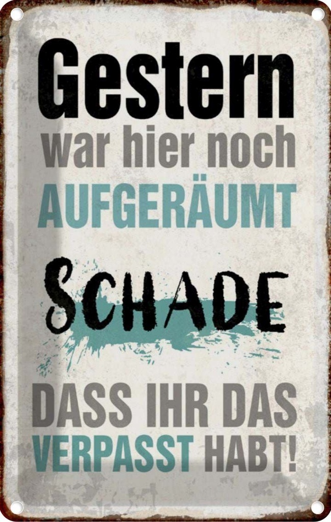 [LA-112913-2030] Blechschild 30x20 cm Gestern war hier noch aufgeräumt Dekoration Spruch Zitat