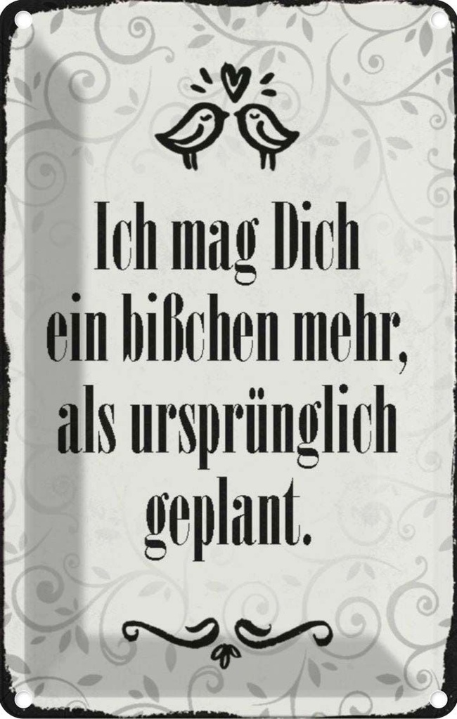 [LA-113056-2030] Blechschild 30x20 cm ich mag dich ein bißchen mehr Dekoration Spruch Zitat