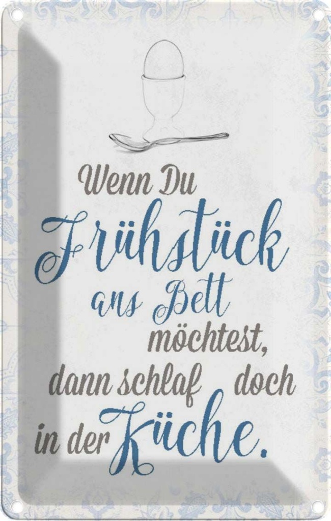 [LA-113071-2030] Blechschild 30x20 cm wenn du Frühstück ans Bett Dekoration Spruch Zitat