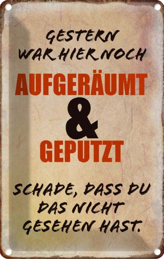 [LA-113081-2030] Blechschild 30x20 cm Gestern war hier noch aufgeräumt Dekoration Spruch Zitat