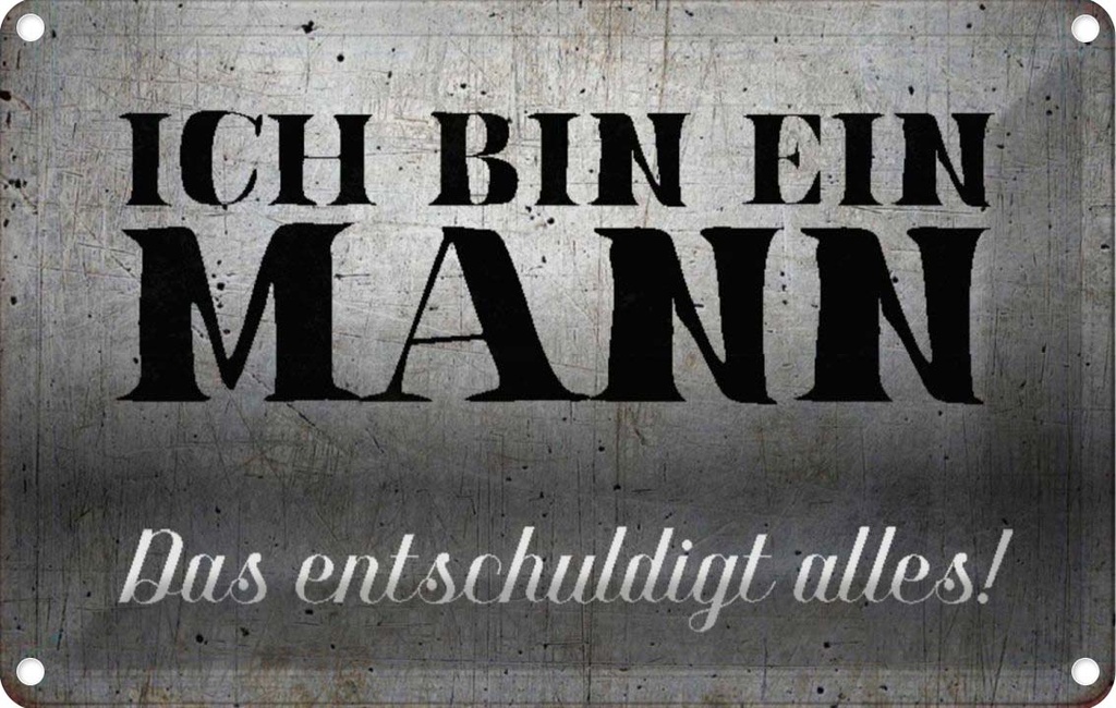 [LA-113108-2030] Blechschild 20x30 cm ich bin ein Mann Spruch Zitat