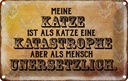 Blechschild 20x30 cm meine Katze ist eine Katastrophe Tier Haustier