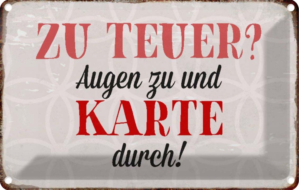 [LA-113177-2030] Blechschild 20x30 cm zu teuer Augen Karte durch Dekoration