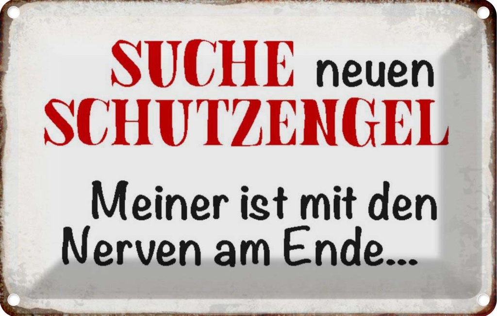 [LA-113200-2030] Blechschild 20x30 cm suche neuen Schutzengel Spruch Zitat