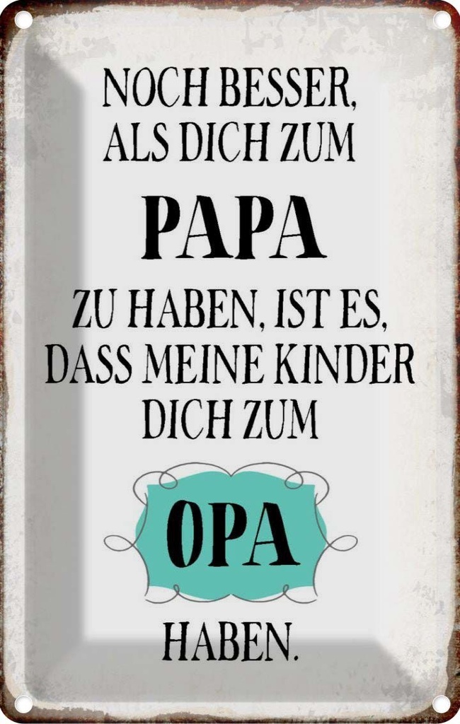 [LA-113261-2030] Blechschild 30x20 cm Papa noch besser dich zum Opa Familie Freunde