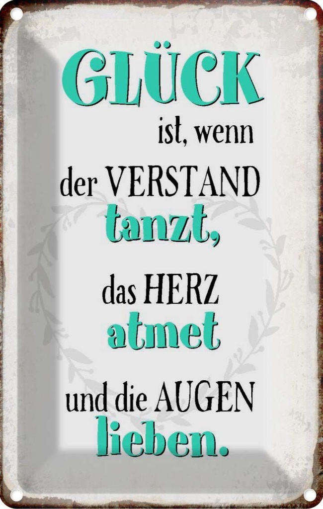[LA-113276-2030] Blechschild 30x20 cm Glück ist wenn Verstand tanzt Dekoration Spruch Zitat