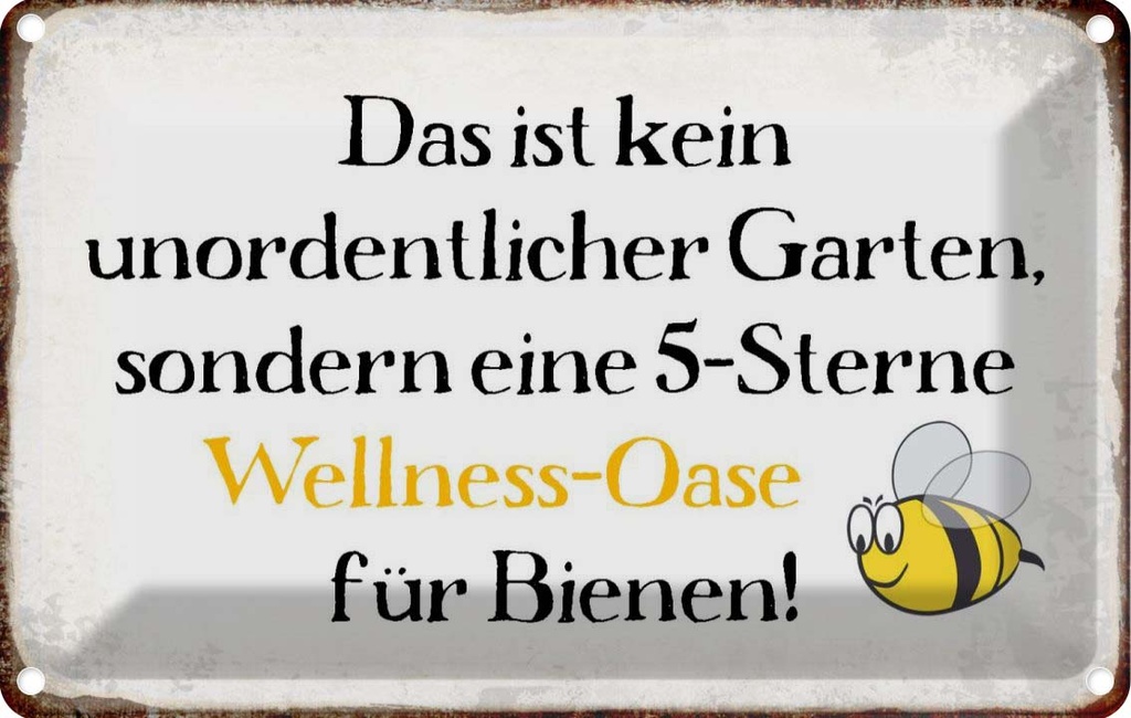 [LA-113342-2030] Blechschild 20x30 cm kein Garten Wellness Oase Biene Spruch Zitat
