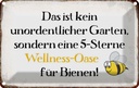 Blechschild 20x30 cm kein Garten Wellness Oase Biene Spruch Zitat
