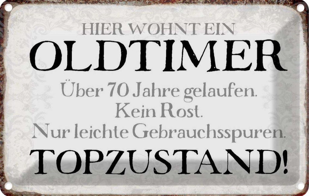 [LA-113397-2030] Blechschild 20x30 cm hier wohnt Oldtimer über 70 Dekoration Spruch Zitat