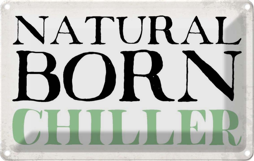 [LA-113419-2030] Blechschild 20x30 cm natural born chiller Faultier Dekoration