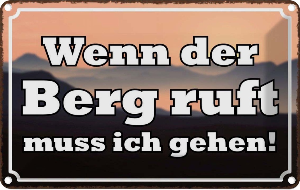 [LA-113575-2030] Blechschild 20x30 cm wenn Berg ruft muss ich gehen Outdoor Camping Spruch Zitat
