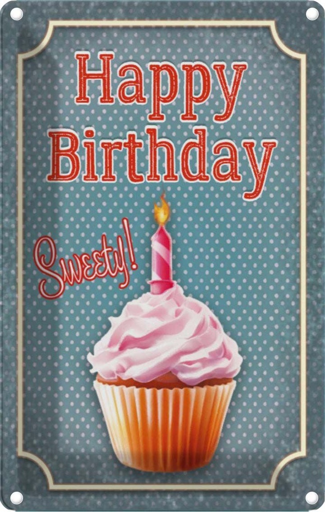 [LA-113606-2030] Blechschild 30x20 cm Happy Birthday sweety! Kerze Geburtstag Feiern Party