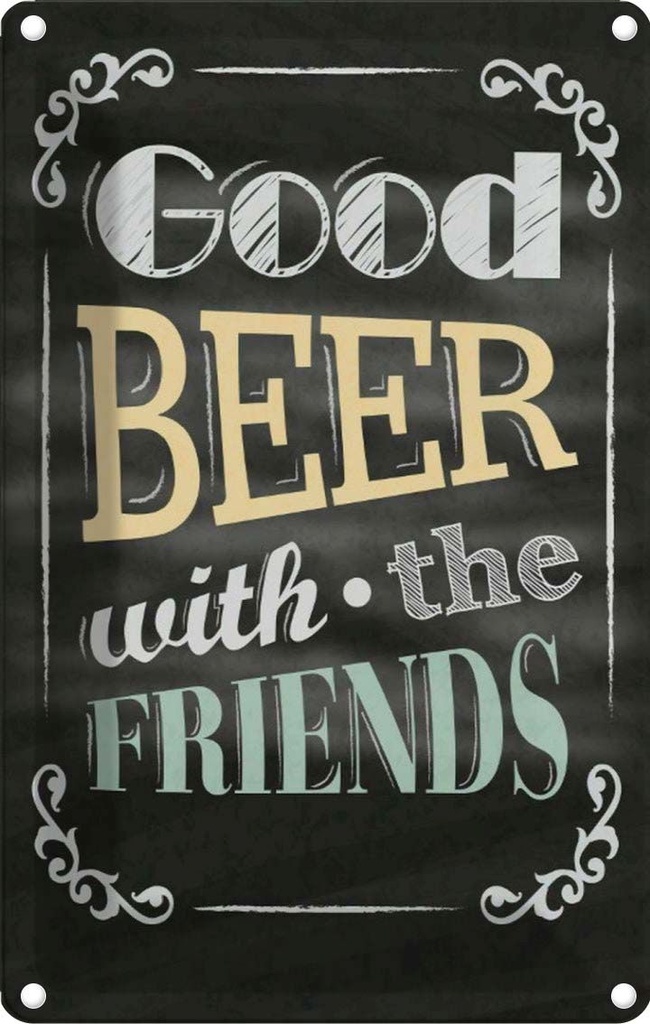 [LA-113627-2030] Blechschild 30x20 cm good Beer with the Friends Familie Freunde