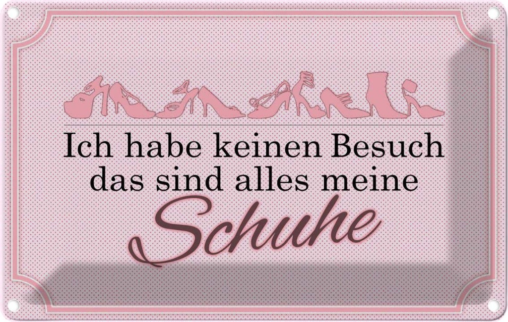 [LA-113675-2030] Blechschild 20x30 cm keinen Besuch meine Schuhe Dekoration Spruch Zitat