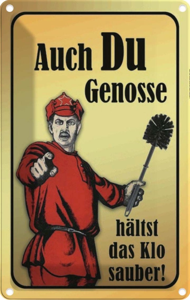 [LA-113859-2030] Blechschild 30x20 cm Du Genosse hältst Klo sauber Dekoration Spruch Zitat