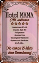 Blechschild 30x20 cm Hotel Mama All inklusive 24/7 Warnschild Hinweisschild Sicherheit Vorsicht