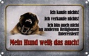 Blechschild 20x30 cm kaufe nichts mein Hund weiß Tier Haustier