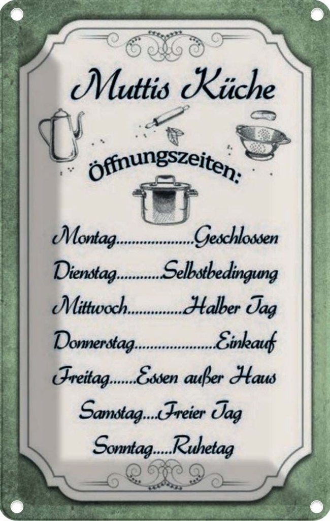 [LA-113921-2030] Blechschild 30x20 cm Muttis Küche Öffnungszeiten Kochen Essen