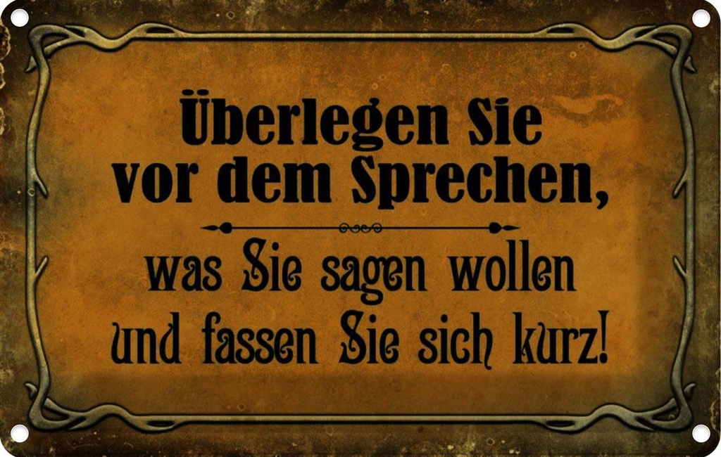 [LA-113962-2030] Blechschild 20x30 cm überlegen Sie vor dem Sprechen Dekoration Spruch Zitat