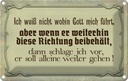 Blechschild 20x30 cm ich weiß nicht wohin Gott führt Spruch Zitat