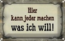 Blechschild 20x30 cm kann jeder machen was ich will Dekoration Spruch Zitat