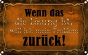 Blechschild 20x30 cm wenn das Lösung Problem zurück Dekoration Spruch Zitat