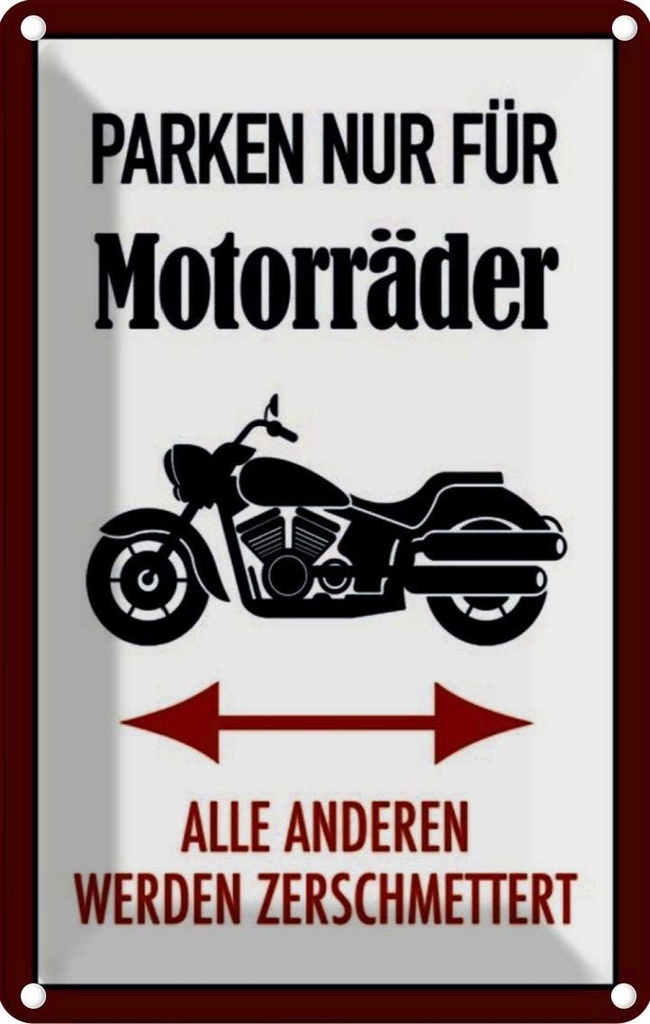 [LA-114017-2030] Blechschild 30x20 cm nur für Motorräder alle anderen Spruch Zitat