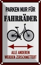 Blechschild 30x20 cm nur für Fahrräder alle anderen Spruch Zitat Parkplatzschild