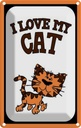 Blechschild 30x20 cm Katze i love my Cat Tier Haustier