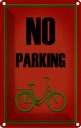 Blechschild 30x20 cm Fahrrad no parking Warnschild Hinweisschild Sicherheit Vorsicht