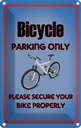Blechschild 30x20 cm Fahrrad Bicycle parking only Parkplatzschild