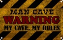 Blechschild 20x30 cm man cave warning my rules Dekoration