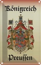Blechschild 30x20 cm Königreich Preussen Abenteuer Reisen Dekoration Urlaub