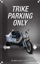 Blechschild 30x20 cm trike parking only all others Parkplatzschild