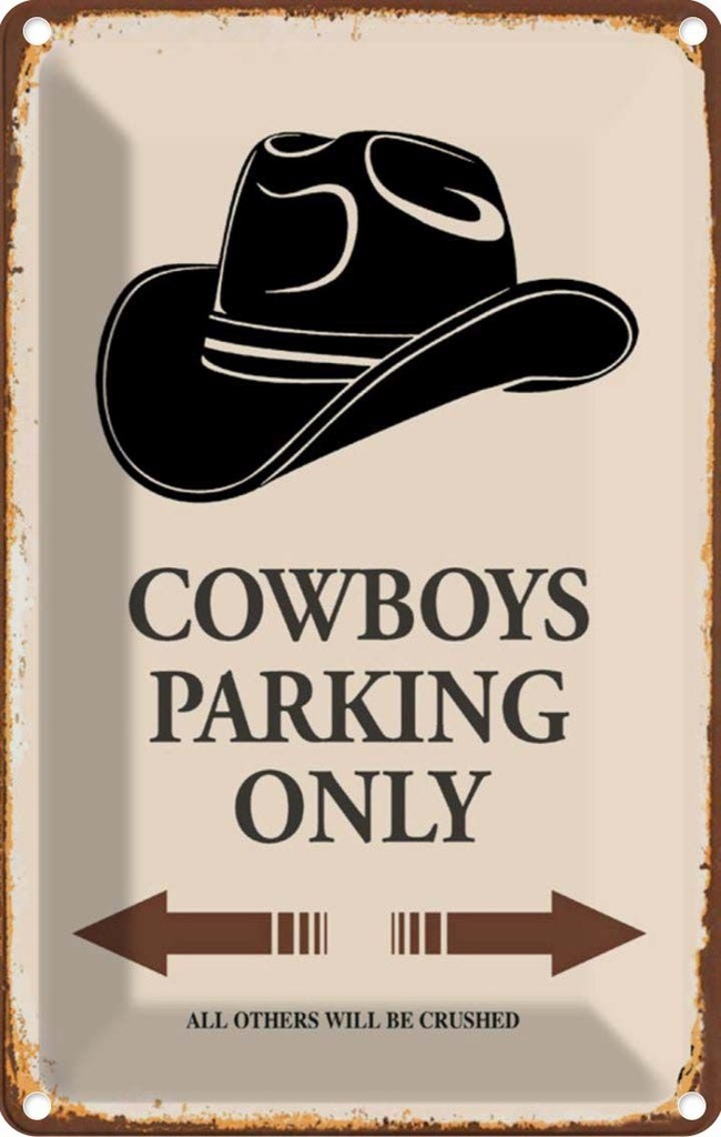 [LA-114295-2030] Blechschild 30x20 cm Cowboys parking only Warnschild Hinweisschild Sicherheit Vorsicht